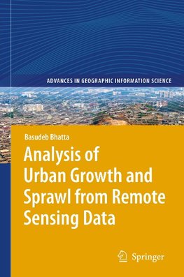 Analysis of Urban Growth and Sprawl from Remote Sensing Data