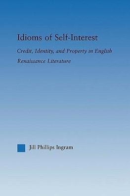 Ingram, J: Idioms of Self Interest