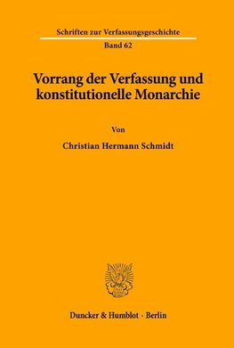 Vorrang der Verfassung und konstitutionelle Monarchie.