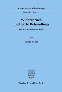 Widerspruch und harte Behandlung.