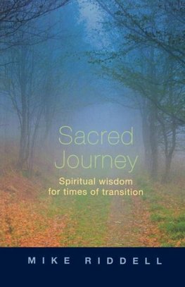 Sacred Journey - Spiritual Wisdom for Times of Transition