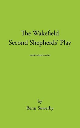 The Wakefield Second Shepherds Play