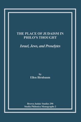 The Place of Judaism in Philo's Thought