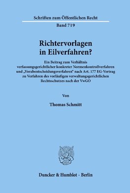 Richtervorlagen in Eilverfahren?