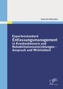 Expertenstandard Entlassungsmanagement in Krankenhäusern und Rehabilitationseinrichtungen -  Anspruch und Wirklichkeit