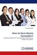 How to form Novice Counselors?