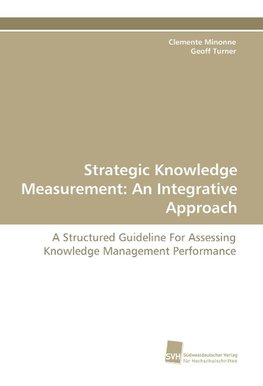 Strategic Knowledge Measurement: An Integrative Approach