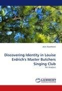 Discovering Identity in Louise Erdrich's Master Butchers Singing Club