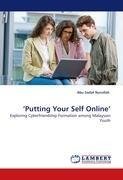 'Putting Your Self Online'