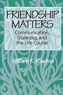 Rawlins, W: Friendship Matters