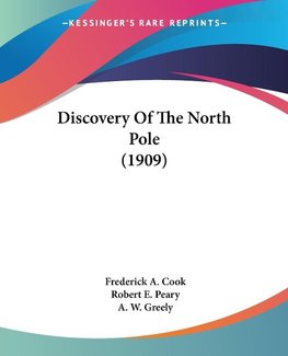 Discovery Of The North Pole (1909)