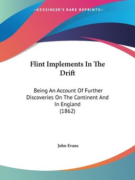 Flint Implements In The Drift