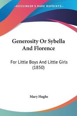 Generosity Or Sybella And Florence