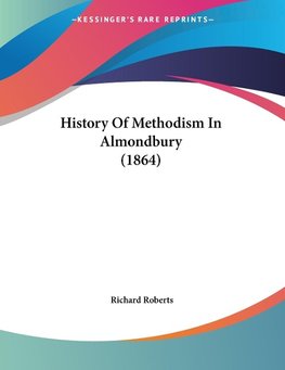 History Of Methodism In Almondbury (1864)