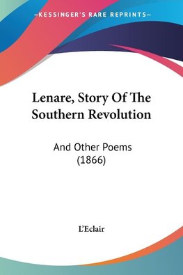 Lenare, Story Of The Southern Revolution