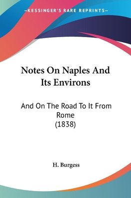 Notes On Naples And Its Environs