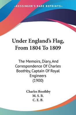 Under England's Flag, From 1804 To 1809