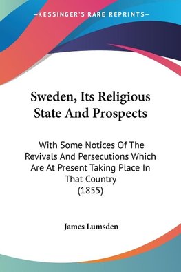 Sweden, Its Religious State And Prospects