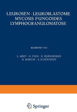 Leukosen · Leukoblastome Mycosis Fungoides Lymphogranulomatose