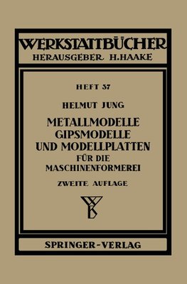 Metallmodelle, Gipsmodelle und Modellplatten für die Maschinenformerei