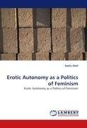 Erotic Autonomy as a Politics of Feminism