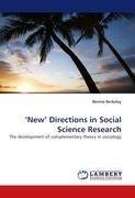 'New' Directions in Social Science Research