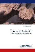 'The Root of all Evil?'