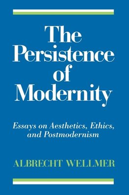 The Persistence of Modernity