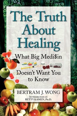 The Truth about Healing