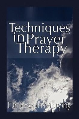 Techniques in Prayer Therapy