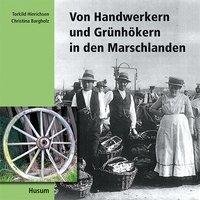 Von Handwerkern und Grünhökern in den Marschlanden