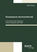 Nanoskopische Aluminiumfluoride: Eine Studie lokaler Strukturen mittels Festkörper MAS NMR