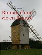 Roman d'une vie en Beauce