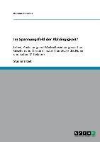 Im Spannungsfeld der Abhängigkeit?