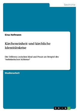 Kircheneinheit und kirchliche Identitätskrise