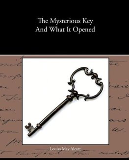 The Mysterious Key And What It Opened