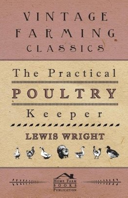 The Practical Poultry Keeper