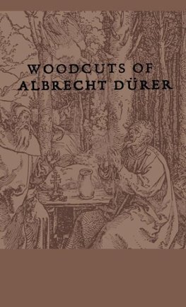 Woodcuts Of Albrecht Durer