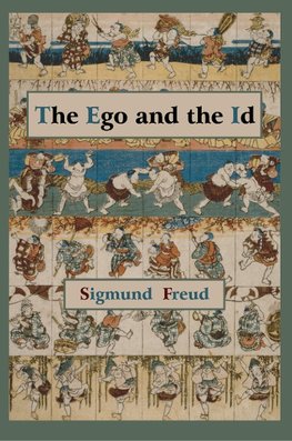 EGO & THE ID - 1ST /E TEXT