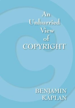 An Unhurried View of Copyright