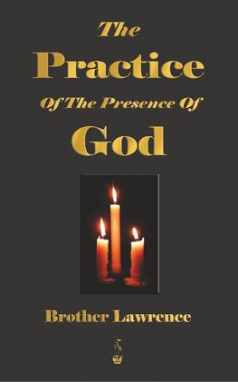 The Practice Of The Presence Of God