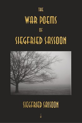 The War Poems of Siegfried Sassoon