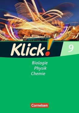 Klick! 9 Biologie, Physik, Chemie. Arbeitsheft. Westliche Bundesländer sowie Berlin/Brandenburg