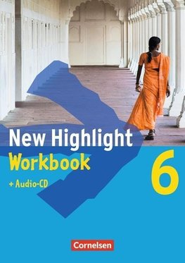 New Highlight. Allgemeine Ausgabe 6: 10. Schuljahr. Workbook mit Text-CD