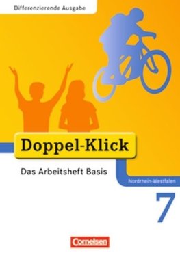 Doppel-Klick - Differenzierende Ausgabe Nordrhein-Westfalen. 7. Schuljahr. Das Arbeitsheft Basis