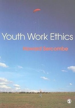 Sercombe, H: Youth Work Ethics