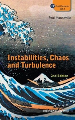 Instabilities, Chaos and Turbulence (2nd Edition)