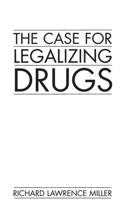 The Case for Legalizing Drugs