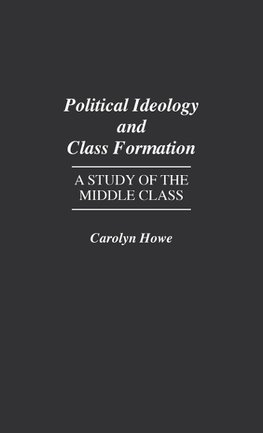 Political Ideology and Class Formation