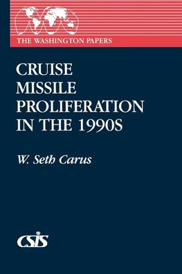 Cruise Missile Proliferation in the 1990s